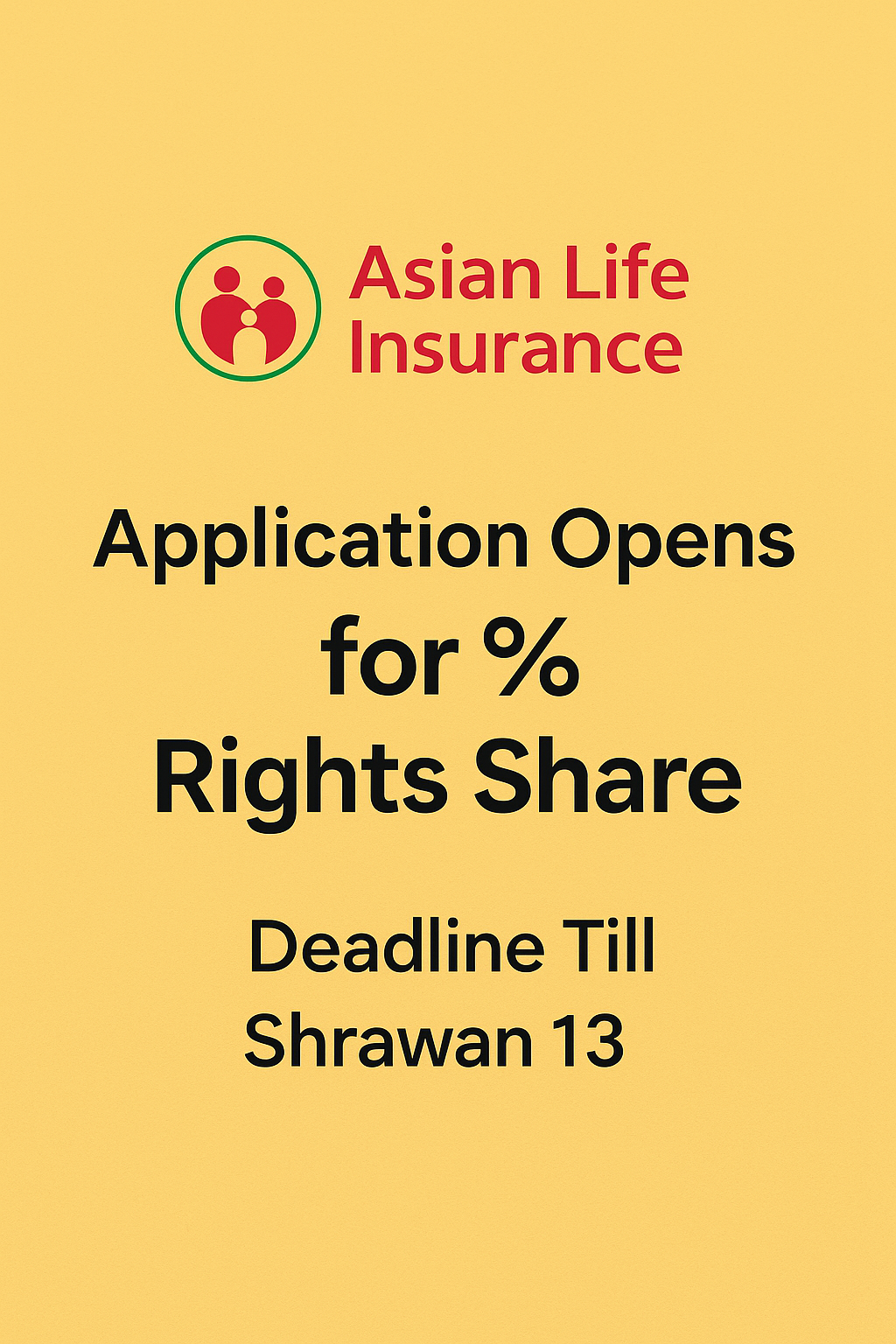 एसियन लाइफ इन्स्योरेन्सको ४२ प्रतिशत हकप्रद सेयरमा आवेदन खुला, साउन १३ सम्म दिने समय